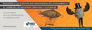 El BID busca las startups creativas y culturales más innovadoras